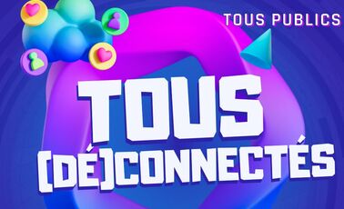 Semaine (dé)connectée : Journée "Tous (dé)connectés"